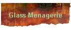 Glass Menagerie